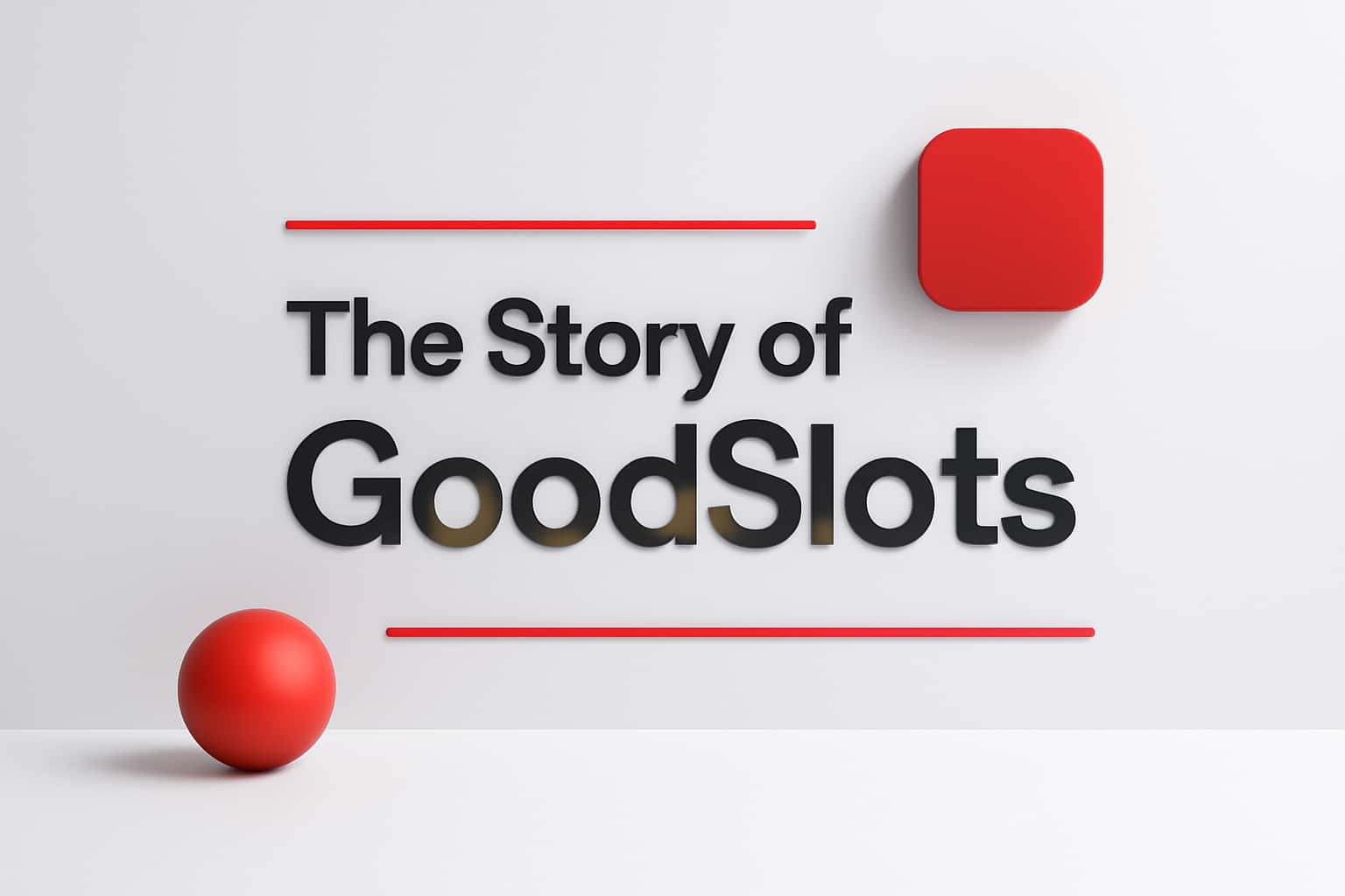 The Story of GoodSlots Interface
